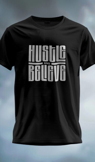 Hustle and Beleive | Black Premium Tshirt by TrendyApes